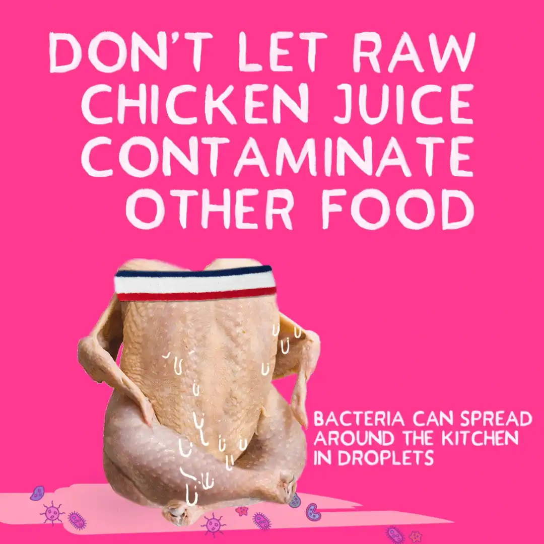 A raw chicken wearing a sweatband with illustrated droplets around it on a pink background, with text warning not to let raw chicken juice contaminate other food.
